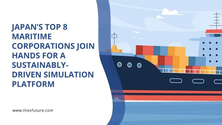 Japan’s top 8 maritime corporations join hands for a sustainably-driven simulation platform